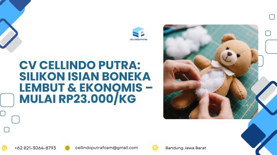CV Cellindo Putra: Silikon Isian Boneka Lembut & Ekonomis – Mulai Rp23.000/Kg