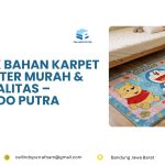 Pabrik Bahan Karpet Karakter Murah & Berkualitas – Cellindo Putra