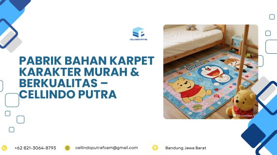 Pabrik Bahan Karpet Karakter Murah & Berkualitas – Cellindo Putra
