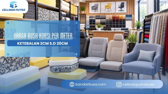 Harga Busa Kursi Per Meter 2cm s.d 20cm