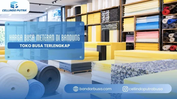 Harga Busa Meteran Di Bandung Toko Busa Terlengkap