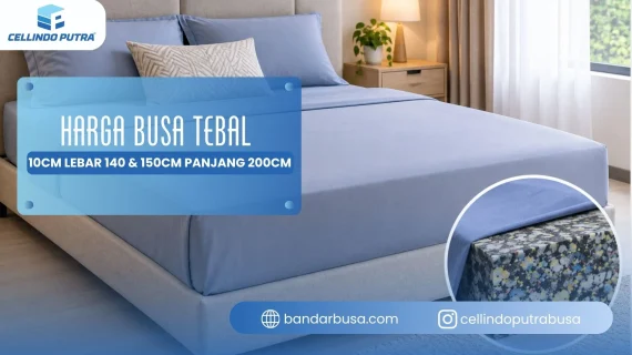 Harga Busa Tebal 10cm Lebar 140 & 150cm Panjang 200cm