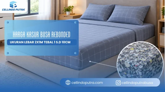 Harga Kasur Busa Rebonded Ukuran Lebar 2x1m Tebal 1 s.d 10cm