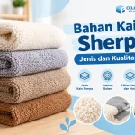 Bahan Kain Sherpa: Jenis dan Kualitasnya