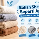 Bahan Sherpa Seperti Apa? Kenali Tekstur dan Kualitasnya