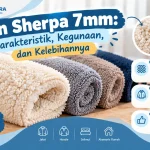 Kain Sherpa 7mm: Karakteristik, Kegunaan, dan Kelebihannya