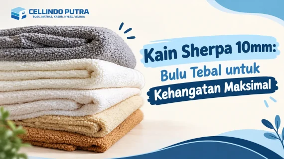 Kain Sherpa 10mm: Bulu Tebal untuk Kehangatan Maksimal