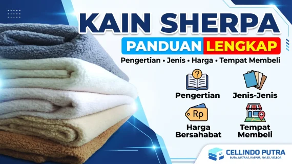 Kain Sherpa: Panduan Lengkap Pengertian, Jenis, Harga, dan Tempat Membeli